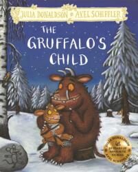 Copilul Gruffalo (ISBN: 9781509845330)