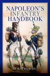 Manualul infanteriei lui Napoleon (ISBN: 9781399023580)