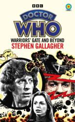 Doctor Who: Warriors' Gate and Beyond (ISBN: 9781785948510)