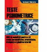 Teste psihometrice (1000 de modalitati pentru a va evolua personalitatea, creativitatea) - Ken Russell (ISBN: 9789737282071)