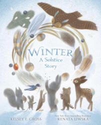 Winter: A Solstice Story - Renata Liwska (ISBN: 9781665908139)