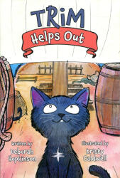 Deborah Hopkinson (Author), Kristy Caldwell (Illustrator): Trim Helps Out (ISBN: 9781682632918)