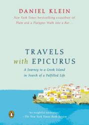 Travels with Epicurus - Daniel Klein (ISBN: 9780143126621)