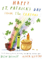 Happy St. Patrick's Day from the Crayons - Oliver Jeffers (ISBN: 9780593624333)