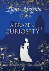 A Brazen Curiosity (ISBN: 9781942218715)