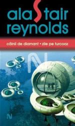 Câinii de diamant. Zile pe Turcoaz (ISBN: 9789731432144)