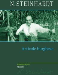 Articole burgheze - Nicolae Steinhardt (ISBN: 9789734610839)