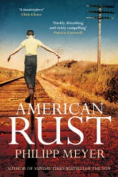 American Rust - Philipp Meyer (2013)