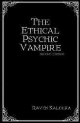 Ethical Psychic Vampire - Raven Kaldera (ISBN: 9780578007908)