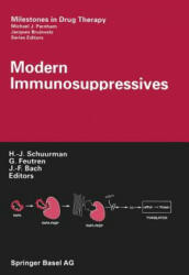 Modern Immunosuppressives - H. -J. Schuurman, G. Feutren, J. -F. Bach (2012)