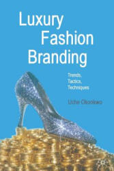 Luxury Fashion Branding - U. Okonkwo (ISBN: 9781349356577)