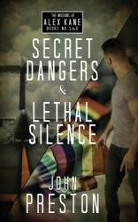 Secret Dangers / Lethal Silence: The Alex Kane Missions Bks 5 amp; 6 (ISBN: 9781959902027)
