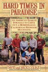 Hard Times in Paradise - David Colfax, Micki Colfax (ISBN: 9780446514897)