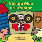 Vacuta Muu are tractor - pagini cartonate cu jucarie (ISBN: 9781594968563)