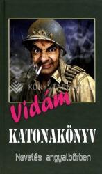 Vidám katonakönyv - Nevetés angyalbőrben (ISBN: 9789639812802)