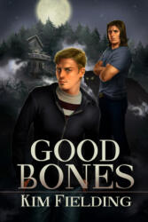 Good Bones - Kim Fielding (ISBN: 9781613724859)
