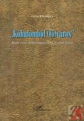 KŐHALOMBÓL (FŐ)VÁROS - BUDA VÁROS HÉTKÖZNAPJAI A 18. SZÁZAD ELEJÉN (2013)