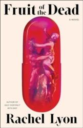 Fruit of the Dead (ISBN: 9781668020852)