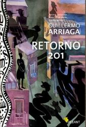 Retorno 201 - Guillermo Arriaga (ISBN: 9789731984254)