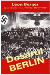 Dosarul Berlin (ISBN: 9789737361127)