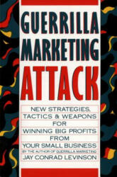 Guerrilla Marketing Attack - Jay Conrad Levinson, Levinson, Arnold Ed Levinson (1989)