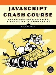 JavaScript Crash Course (ISBN: 9781718502260)