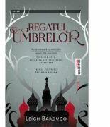 Regatul Umbrelor - Leigh Bardugo. Primul volum din Trilogia Grisha (2013)
