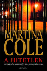 Martina Cole: A hitetlen Antikvár (2013)