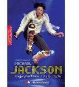 Michael Jackson. Magie si nebunie 1958-2009 - J. Randy Taraborrelli (ISBN: 9789736756665)