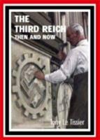 Third Reich Then and Now (2005)