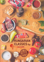 Hungarian Classics by Chefparade Cooking School (ISBN: 9789630869621)