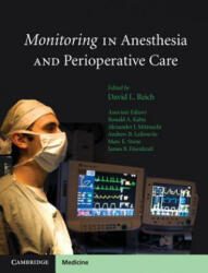 Monitoring in Anesthesia and Perioperative Care - David L Reich (ISBN: 9780521755986)