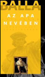 Az apa nevében (ISBN: 9788081019326)