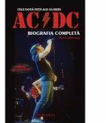 Cele doua fete ale gloriei: AC DC - Biografia completa (ISBN: 9789737144775)