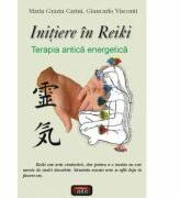 Initiere in Reiki - Maria Grazini Caria (ISBN: 9789736364020)