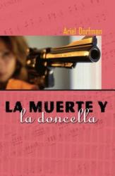 LA Muerte Y LA Doncella / Death And The Lady - Ariel Dorfman (2001)
