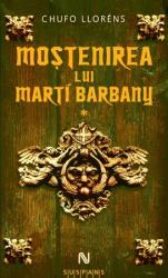 Moștenirea lui Marti Barbany (ISBN: 9786068134482)