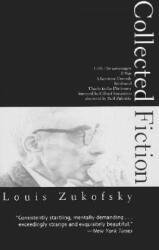 Collected Fiction - Louis Zukofsky (1997)