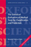 The Statistical Evaluation of Medical Tests for Classification and Prediction (2004)