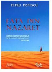 Fata din Nazaret - Petru Popescu (ISBN: 9789736699498)