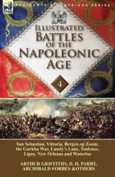 Illustrated Battles of the Napoleonic Age-Volume 4 - Archibald Forbes (ISBN: 9781782822486)