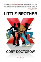 Little Brother - Cory Doctorow. Bestseller international finalist al Premiului Hugo (ISBN: 9786065790131)