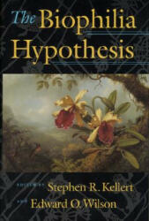 Biophilia Hypothesis - Stephen R. Kellert (1995)