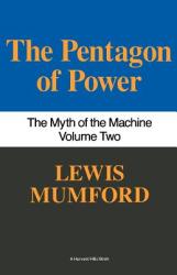 The Pentagon of Power - Lewis Mumford (1974)