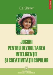Jocuri pentru dezvoltarea inteligenţei şi creativităţii copiilor (ISBN: 9789734618712)