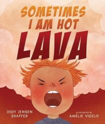 Sometimes I Am Hot Lava (ISBN: 9781506493459)