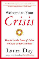 Welcome To Your Crisis - Laura Day (2007)