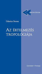 Az értelmezés tropológiája (ISBN: 9789636932954)