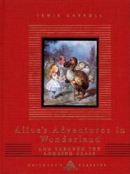 Alice in Wonderland / Through the Looking Glass - Lewis Carroll, John Tenniel (1992)