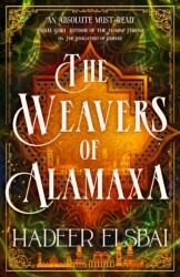 The Weavers of Alamaxa (ISBN: 9780356520506)